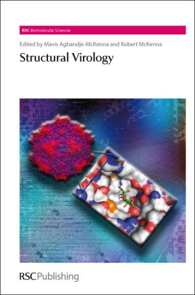 Structural virology [electronic resource] / Mavis Agbandje-McKenna... [et al.], editors.