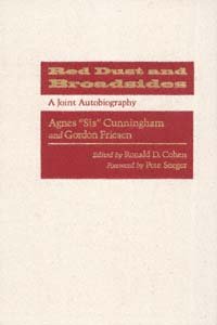 Red dust and broadsides [electronic resource] : a joint autobiography / Agnes "Sis" Cunningham and Gordon Friesen.