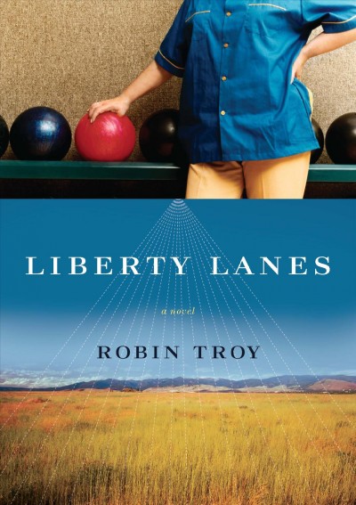 Liberty lanes / Robin Troy.