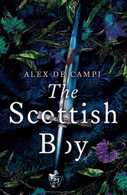 The Scottish boy / Alex de Campi ; illustrations, Trung Lê Nguyẽ̂n.