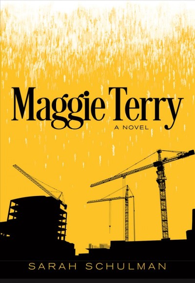 Maggie Terry : a novel / Sarah Schulman.