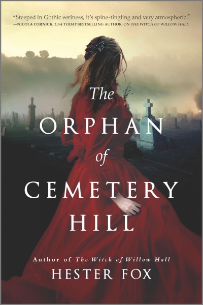 The orphan of Cemetery Hill / Hester Fox.