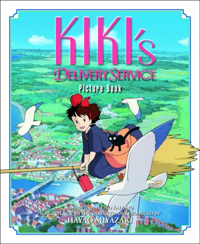 Kiki's delivery service : picture book / from the novel by Eiko Kadono ; screenplay written, directed and produced by Hayao Miyazaki ; [English adaptation, Naoko Amemiya].