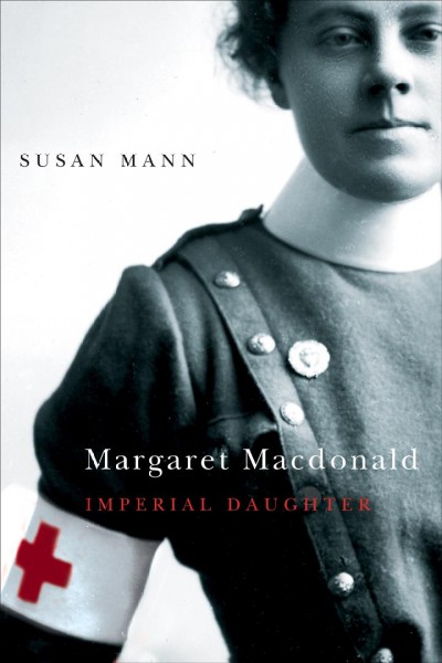 Margaret Macdonald [electronic resource] : imperial daughter / Susan Mann.