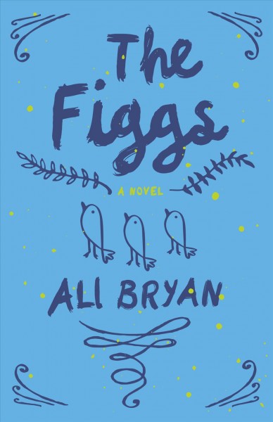 The Figgs / Ali Bryan.