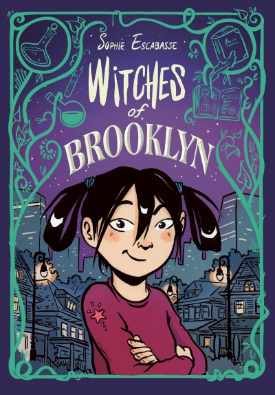 Witches of Brooklyn / Sophie Escabasse.