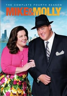 Mike & Molly. The complete fourth season / CBS.