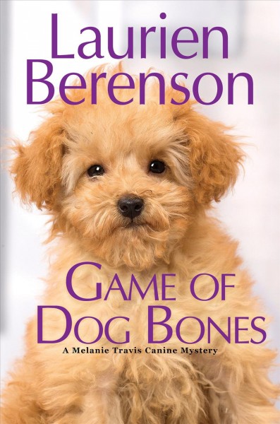 Game of dog bones / Laurien Berenson.