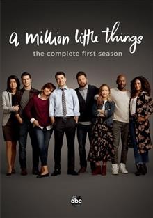 A million little things. The complete first season [videorecording] / directors, James Griffiths, Richard J. Lewis ; writer, D.J. Nash.