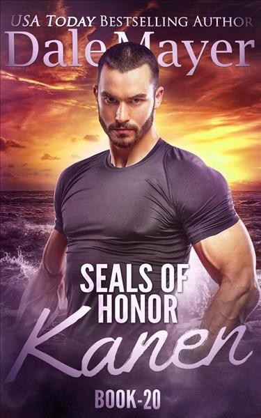 Kanen: seals of honor, book 20 [electronic resource]. Dale Mayer.