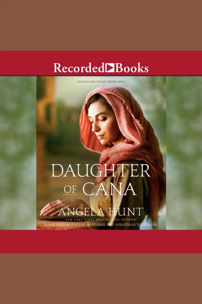 Daughter of cana [electronic resource] / Angela Hunt.