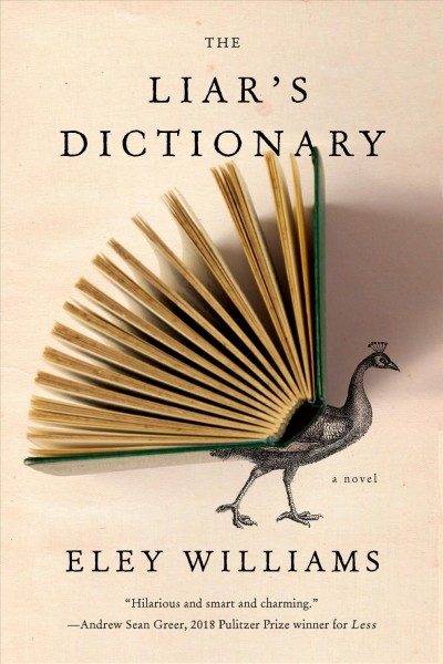 The liar's dictionary : a novel / Eley Williams.