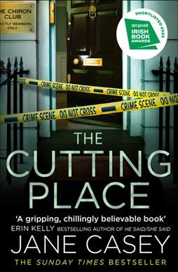 The cutting place. / Jane Casey.