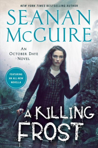 A killing frost [electronic resource] / Seanan McGuire.