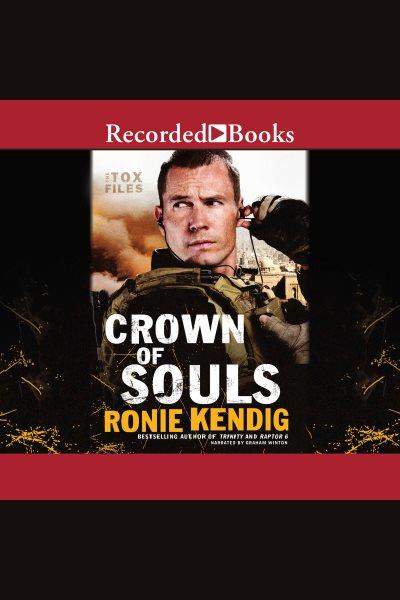 Crown of souls [electronic resource] : Tox files, book 2. Kendig Ronie.