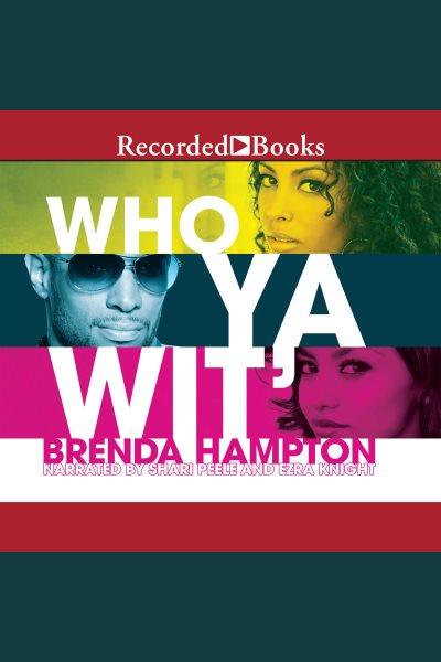 The finale [electronic resource] : Who ya wit' series, book 2. Hampton Brenda.