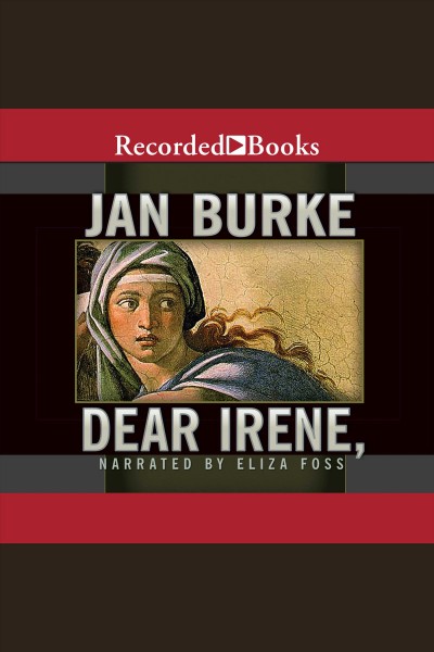 Dear irene [electronic resource] : Irene kelly series, book 3. Burke Jan.
