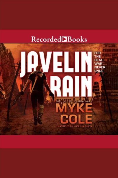 Javelin rain [electronic resource] : Reawakening trilogy, book 2. Myke Cole.