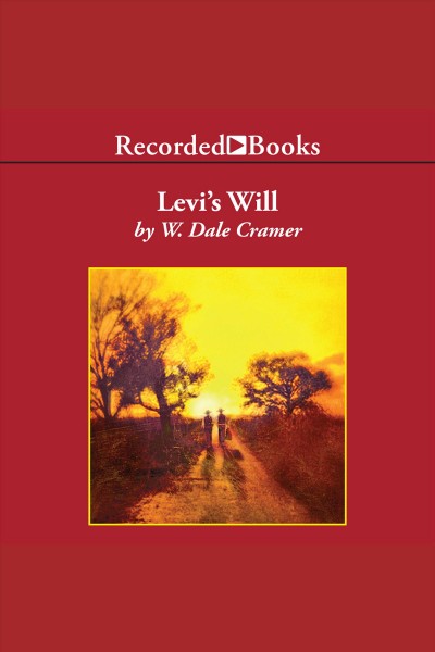 Levi's will [electronic resource]. Cramer W Dale.