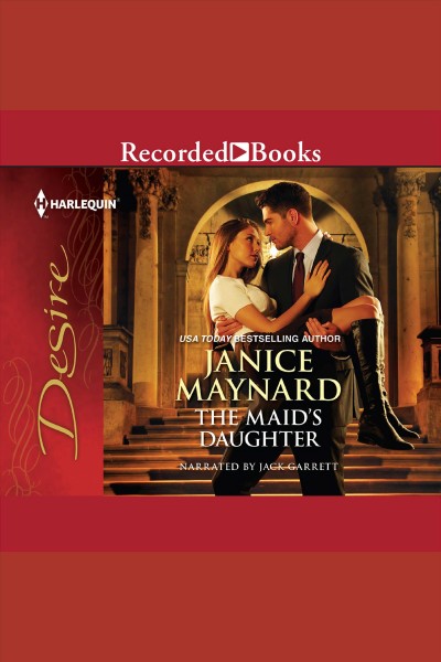 The maid's daughter [electronic resource] : Men of wolff mountain series, book 4. Janice Maynard.