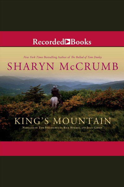 King's mountain [electronic resource] : Ballad series, book 10. McCrumb Sharyn.