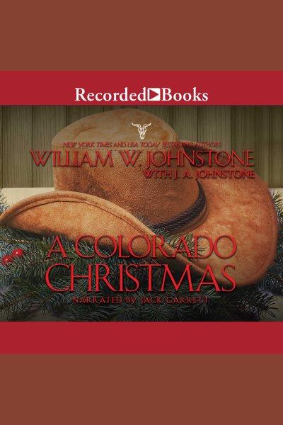 A colorado christmas [electronic resource] : Christmas series, book 6. J.A Johnstone.