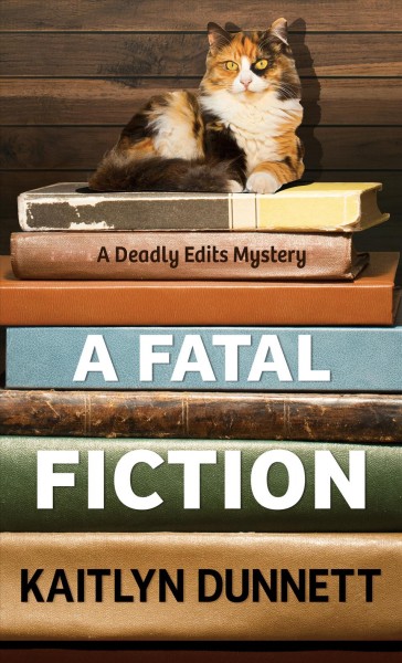 A fatal fiction / Kaitlyn Dunnett.