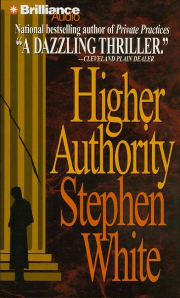 Higher authority / [cd] Stephen White.