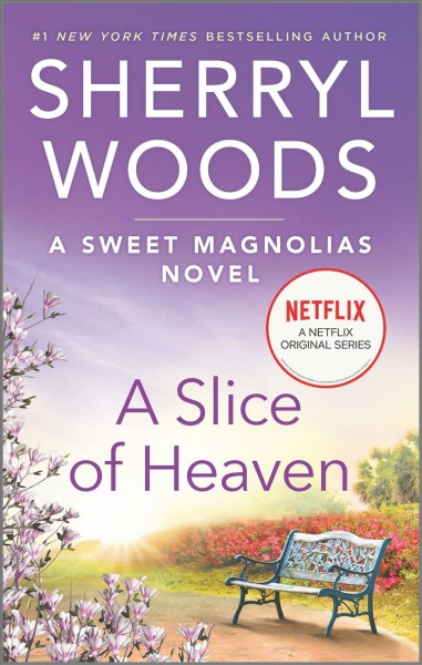 A slice of heaven / Sherryl Woods.