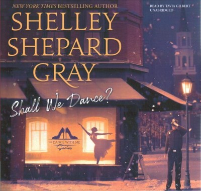 Shall We Dance?  / Shelley Shepard Gray.