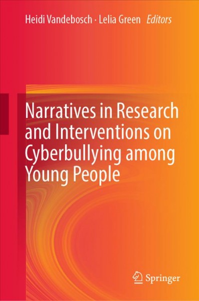 Narratives in Research and Interventions on Cyberbullying among Young People.
