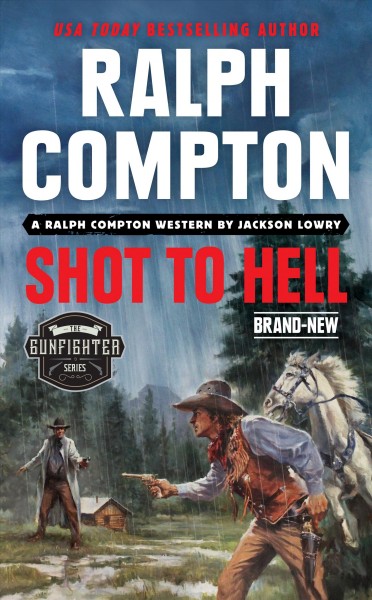 Shot to hell : a Ralph Compton western / by Jackson Lowry.