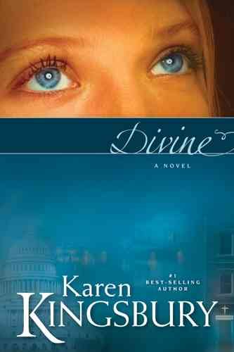 Divine / Karen Kingsbury.