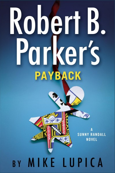 Robert B. Parker's Payback / Mike Lupica.