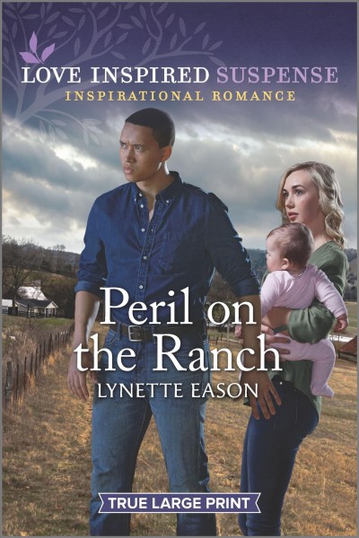 Peril on the ranch [large print] / Lynette Eason.