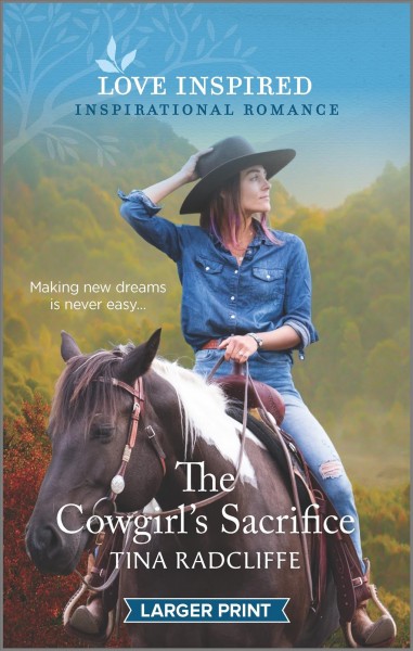 The cowgirl's sacrifice / Tina Radcliffe.