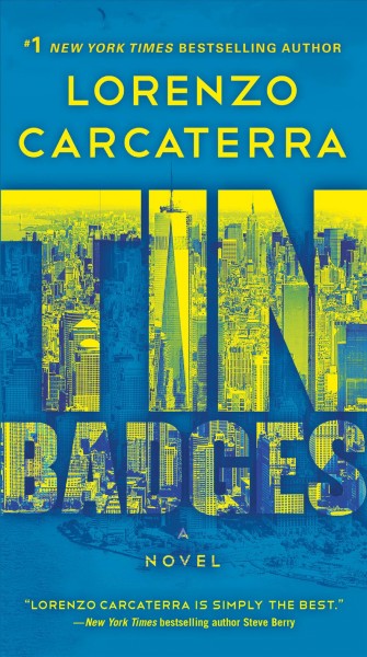 Tin badges : a novel / Lorenzo Carcaterra.