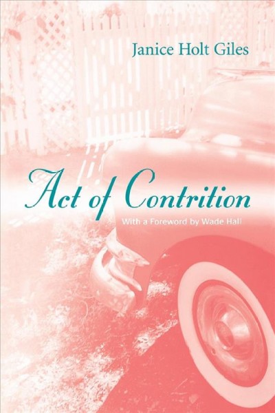 Act of contrition / Janice Holt Giles.