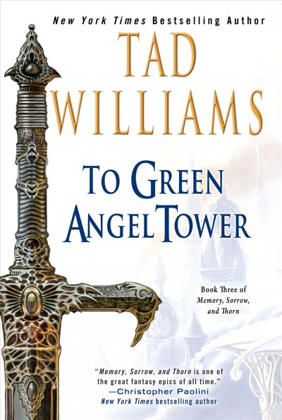 To Green Angel Tower / Tad Williams.