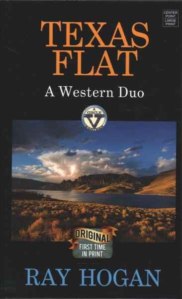 Texas flat : a western duo / Ray Hogan.