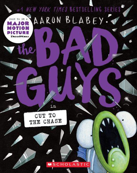 The bad guys in cut to the chase / Aaron Blabey.
