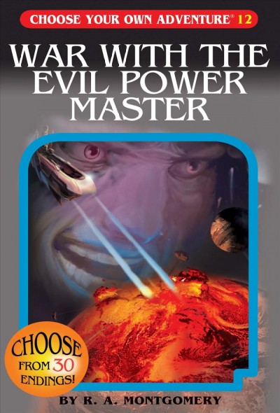 War with the evil power master / by R.A. Mongomery ; illustrated by Jason Millet.