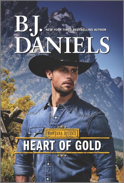 Heart of gold / B.J. Daniels.