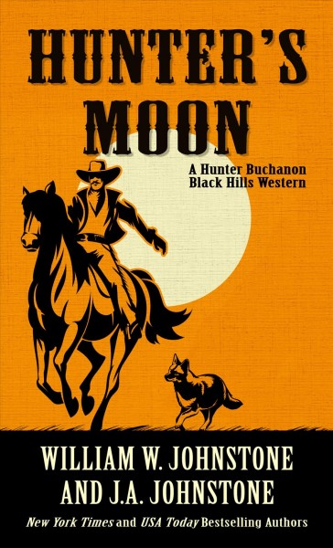 Hunter's moon / William W. Johnstone and J.A. Johnstone.