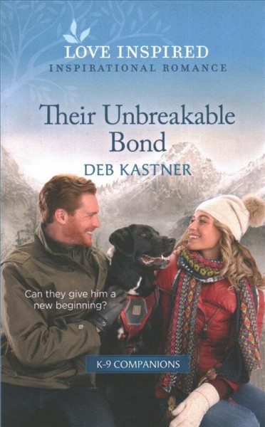 Their unbreakable bond / Deb Kastner.