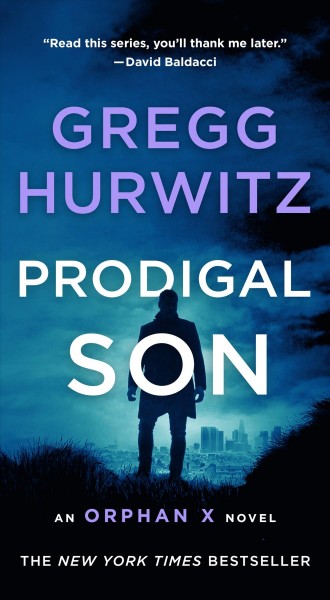Prodigal son / Gregg Hurwitz.