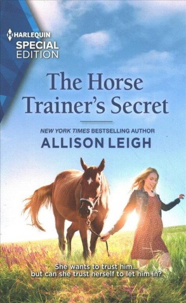 The horse trainer's secret / Allison Leigh.