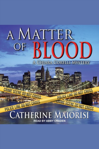 A matter of blood [electronic resource] / Catherine Maiorisi.