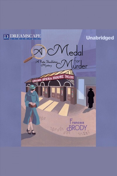 A medal for murder [electronic resource] / Frances Brody.