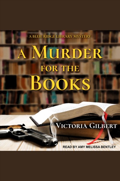 A murder for the books [electronic resource] / Victoria Gilbert.